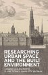 Researching urban space and the built... - Bild 1