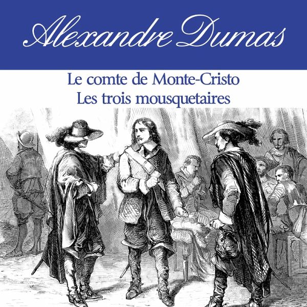 Le Meilleur d'Alexandre Dumas (MP3-Download)