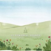 22 Powerful Sounds for Healing & Unwinding: Deep Sleep, Insomnia, Depression, Anxiety, and Happiness (MP3-Download) 22 Powerful Sounds for Healing & Unwinding: Deep Sleep, Insomnia, Depression, Anxiety, and Happiness (MP3-Download)