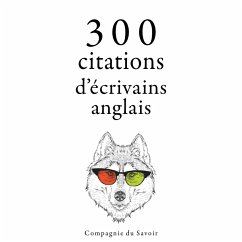 300 citations d'écrivains anglais (MP3-Download) - Austen, Jane; Shakespeare, William; Lichtenberg, Georg Christoph