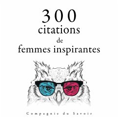 300 citations de femmes inspirantes (MP3-Download) - Austen, Jane; Frank, Anne; Teresa, Mother