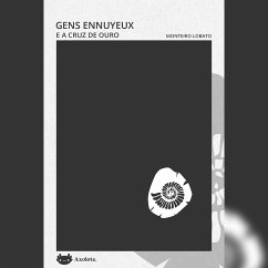 Gens Ennuyeux e A cruz de ouro (MP3-Download) - Lobato, Monteiro