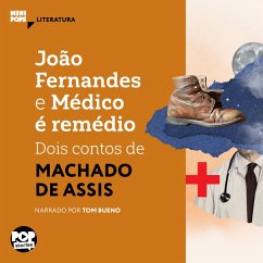 João Fernandes e Médico é remédio (MP3-Download) - Assis, Machado de