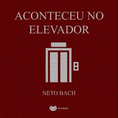 Aconteceu no elevador (MP3-Download) - Bach, Neto