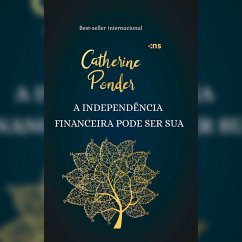 A independência financeira pode ser sua (MP3-Download) - Ponder, Catherine