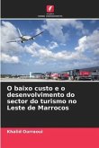 O baixo custo e o desenvolvimento do sector do turismo no Leste de Marrocos