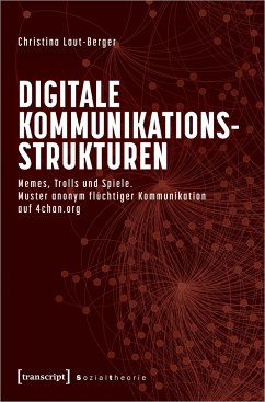 Digitale Kommunikationsstrukturen - Laut-Berger, Christina