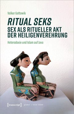 Ritual seks - Sex als ritueller Akt der Heiligenverehrung - Gottowik, Volker