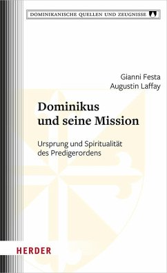 Dominikus und seine Mission - Festa, Gianni;Laffay, Augustin