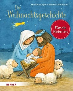 Die Weihnachtsgeschichte (Pappbilderbuch) - Langen, Annette