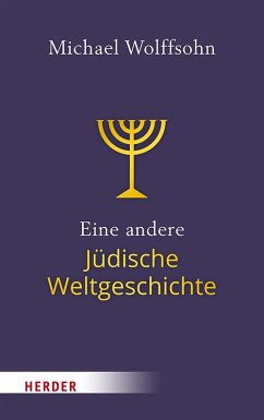 Eine andere Jüdische Weltgeschichte - Wolffsohn, Michael