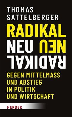 Radikal neu - Sattelberger, Thomas