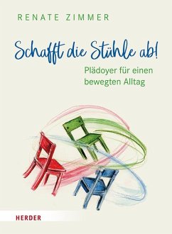 Schafft die Stühle ab! - Zimmer, Renate