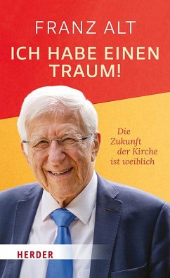 Ich habe einen Traum! - Alt, Franz