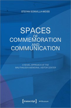 Spaces of Commemoration and Communication - Sonvilla-Weiss, Stefan