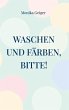 Waschen und Färben, bitte! - Bild 1