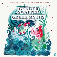 Gender Swapped Greek Myths (MP3-Download) - Fransman, Karrie; Plackett, Jonathan