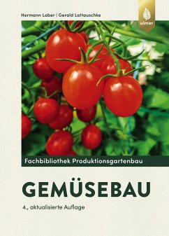 Gemüsebau (eBook, PDF) - Laber, Hermann; Lattauschke, Gerald