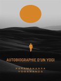 Autobiographie d'un yogi (traduit) (eBook, ePUB)