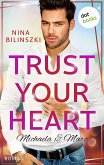 Trust your heart: Michaela & Marc (eBook, ePUB)