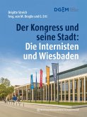 Der Kongress und seine Stadt: Die Internisten und Wiesbaden (eBook, PDF)