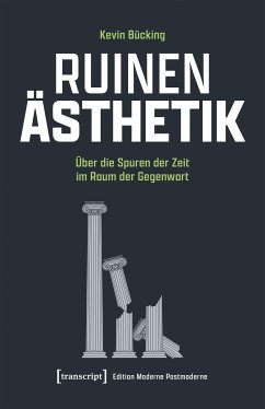 Ruinen-Ästhetik (eBook, PDF) - Bücking, Kevin