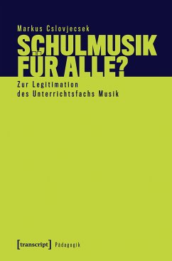Schulmusik für alle? (eBook, PDF) - Cslovjecsek, Markus