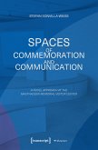 Spaces of Commemoration and Communication (eBook, PDF)
