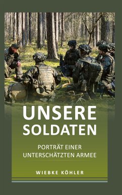 Unsere Soldaten (eBook, ePUB) - Köhler, Wiebke