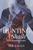 Hunting a Shade (The Vis Remaining, #1.5) (eBook, ePUB)