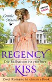 Regency Kiss - Die Ballsaison ist eröffnet (eBook, ePUB)