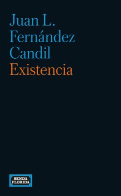 Existencia (eBook, ePUB) - Fernández Candil, Juan L.