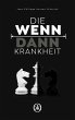 Die Wenn-Dann-Krankheit (eBook, ePUB) - Bild 1