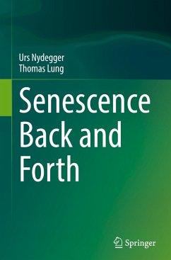 Senescence Back and Forth - Nydegger, Urs;Lung, Thomas