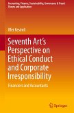 Seventh Art¿s Perspective on Ethical Conduct and Corporate Irresponsibility
