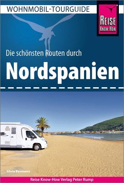 Reise Know-How Wohnmobil-Tourguide Nordspanien - Baumann, Silvia