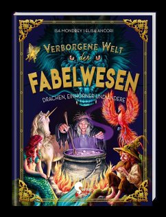 Verborgene Welt der Fabelwesen - Mondrey, Isa