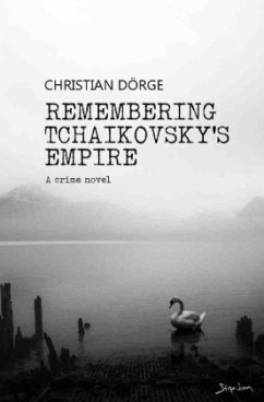 Remembering Tchaikovsky's Empire - Dörge, Christian