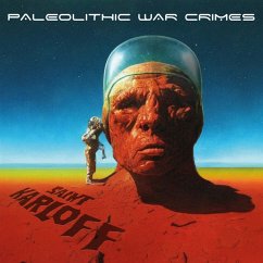 Paleolithic War Crimes - Saint Karloff