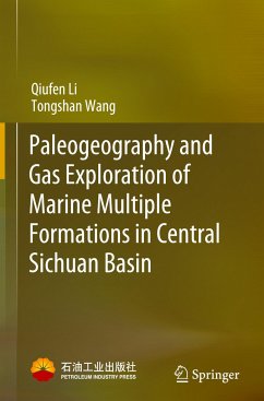 Paleogeography and Gas Exploration of Marine Multiple Formations in Central Sichuan Basin - Li, Qiufen;Wang, Tongshan