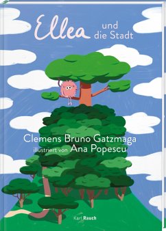 Ellea und die Stadt - Gatzmaga, Clemens Bruno