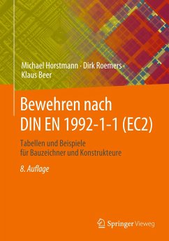 Bewehren nach DIN EN 1992-1-1 (EC2) - Horstmann, Michael;Roemers, Dirk;Beer, Klaus