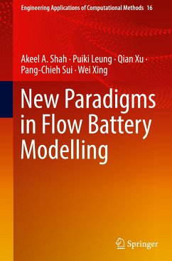 New Paradigms in Flow Battery Modelling - A. Shah, Akeel;Leung, Puiki;Xu, Qian