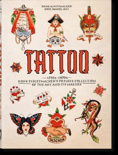 TATTOO. 1730s-1970s. Henk Schiffmacher's Private Collection. 40th Ed. - Schiffmacher, Henk