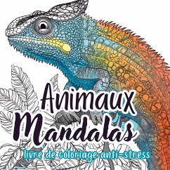 Animaux Mandalas Livre de Coloriage pour Adultes