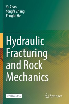 Hydraulic Fracturing and Rock Mechanics - Zhao, Yu;Zhang, Yongfa;He, Pengfei