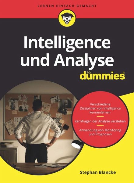 Intelligence und Analyse für Dummies Intelligence und Analyse für Dummies