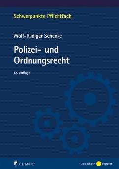 Polizei- und Ordnungsrecht (eBook, ePUB) - Schenke, Wolf-Rüdiger