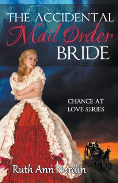 The Accidental Mail Order Bride - Nordin, Ruth Ann