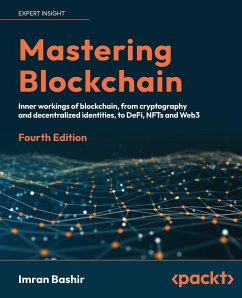 Mastering Blockchain - Fourth Edition - Bashir, Imran